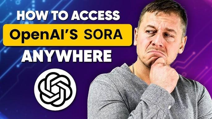 Sử dụng VPN để truy cập Sora từ các khu vực bị hạn chế