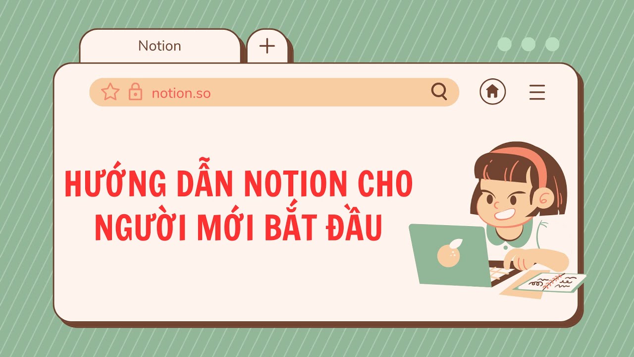 video hướng dẫn Notion dễ hiểu