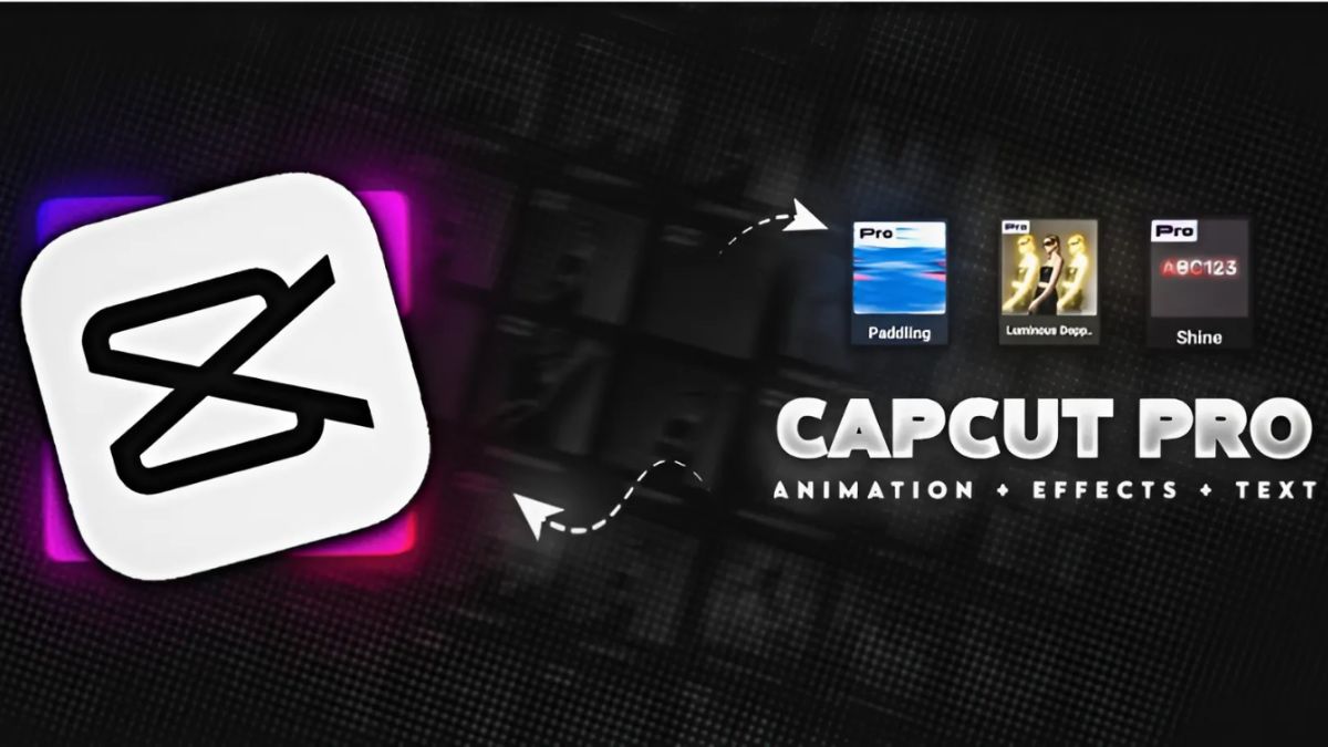 Bảng giá Capcut, CapCut Pro, CapCut Premium mới nhất 2026