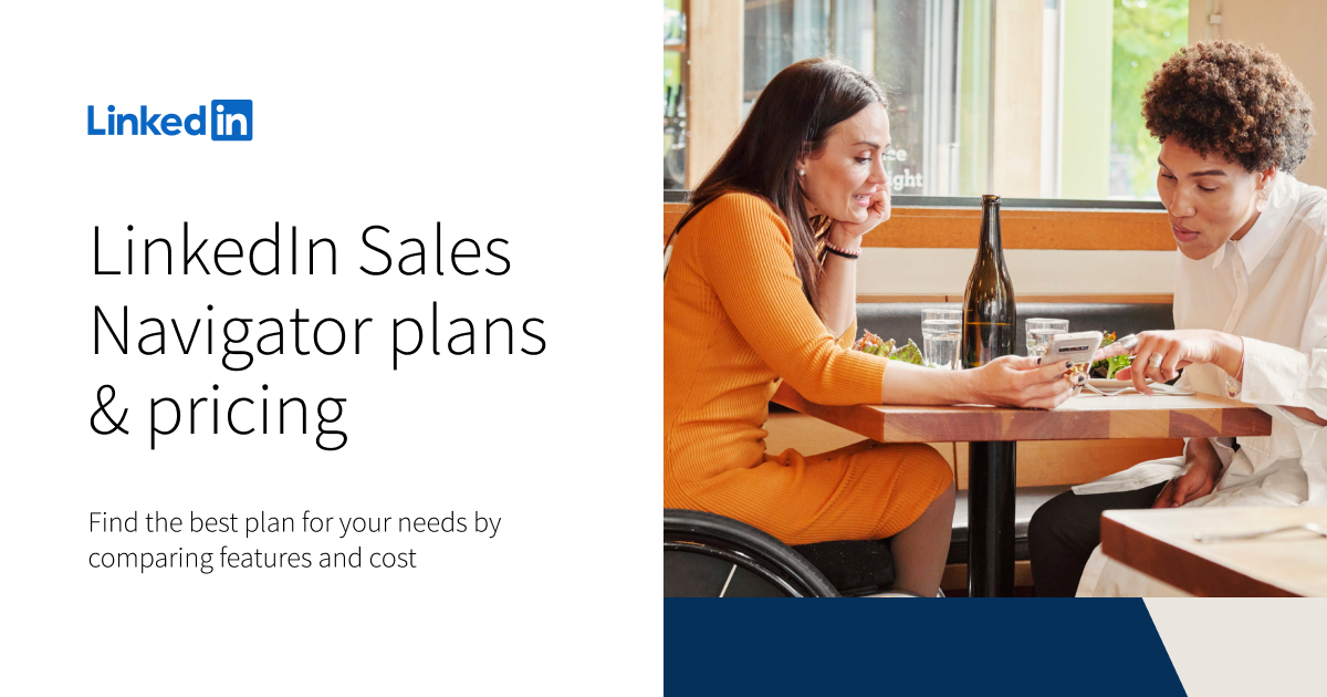 Compare Plans and Pricing | LinkedIn Sales Navigator