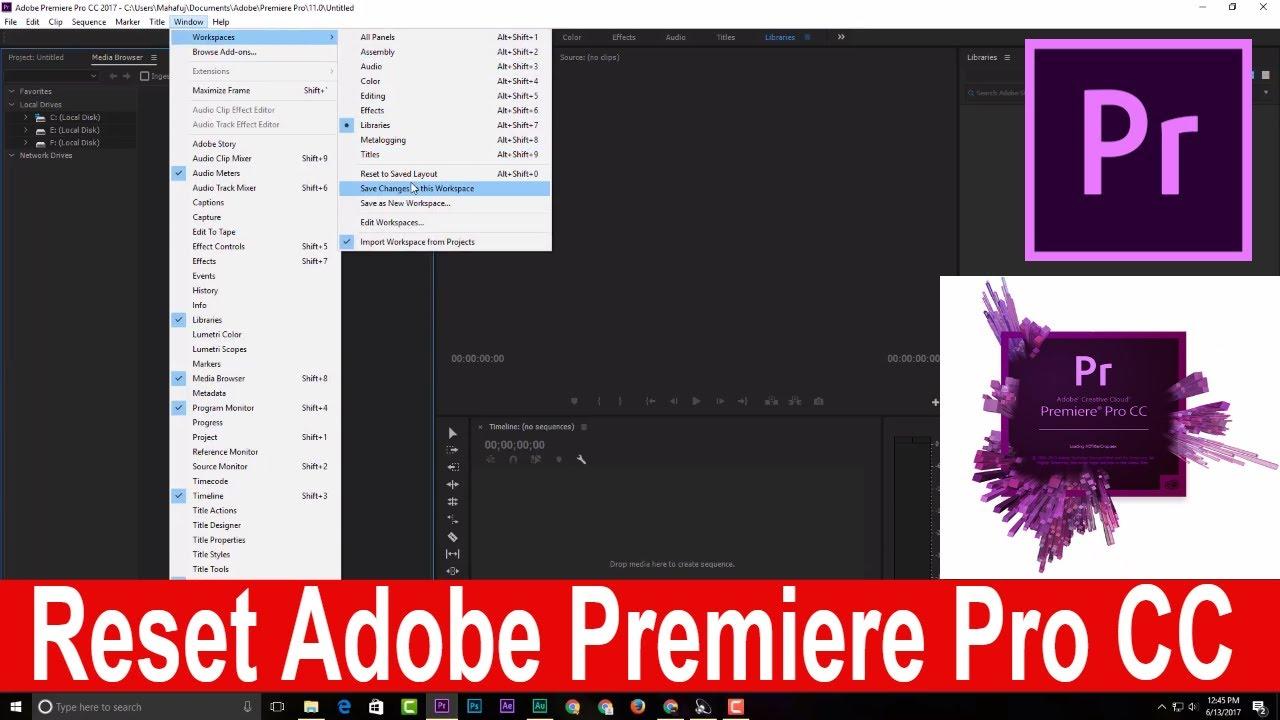 Reset workspace trong Adobe Premiere