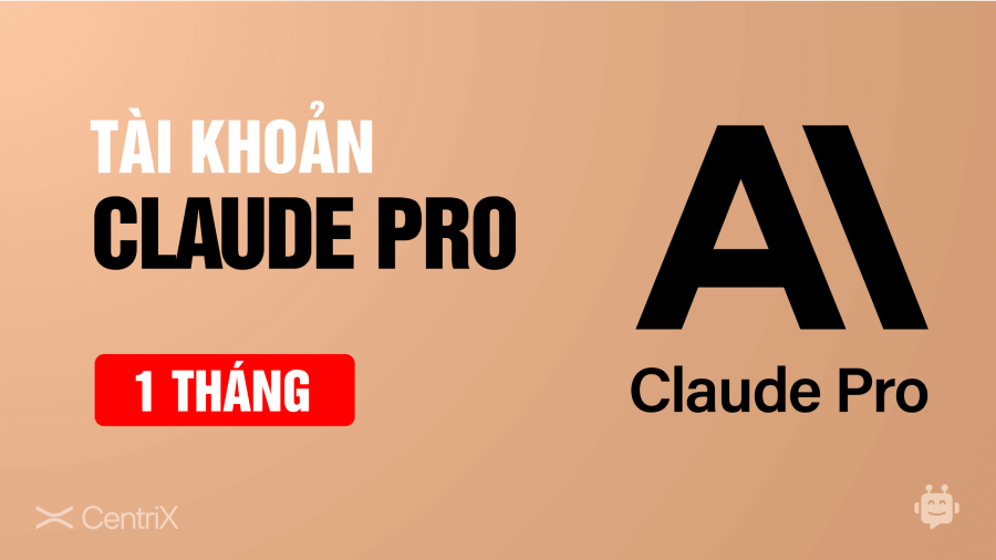 Claude Pro - Nâng cấp chính chủ - CentriX