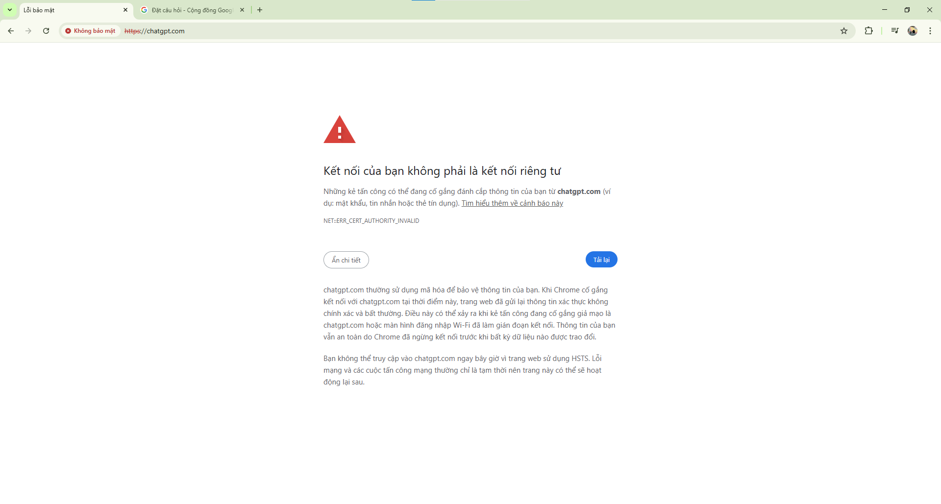 Mình không vào đc chat GPT. Có vẻ như nó đã bị lỗi hoặc ai đó giả danh làm chat gpt để hack acc mìn. - Cộng đồng Google Chrome
