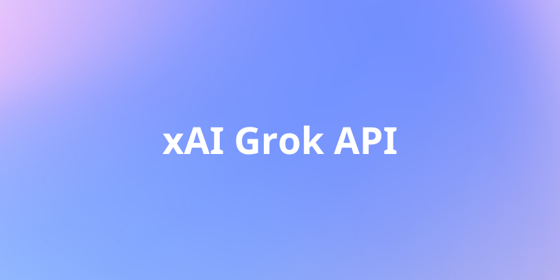 Tổng quan về xAI Grok & Cách sử dụng API của nó