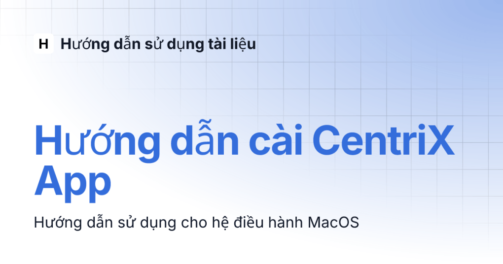 Giao diện CentriX App hỗ trợ tiếng Việt