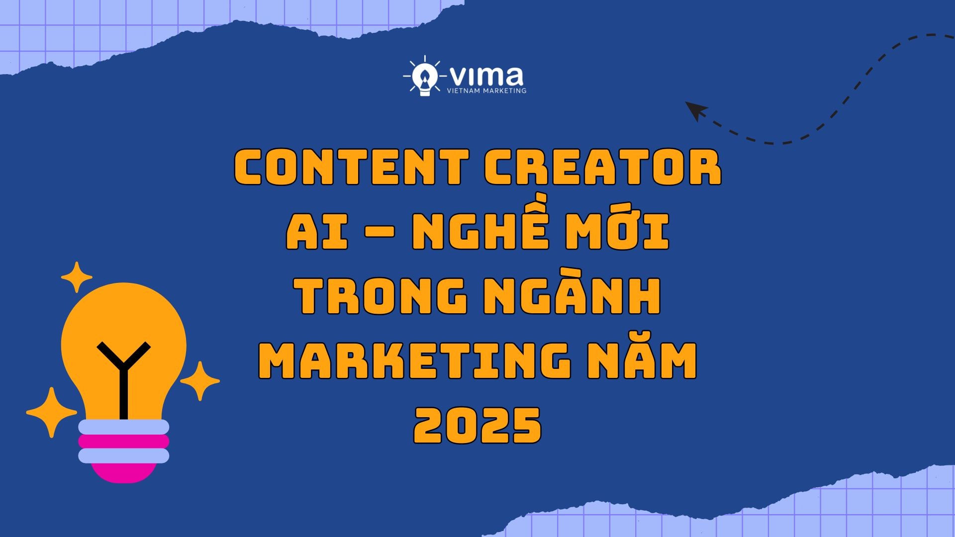 Content Creator AI – Nghề mới trong ngành marketing năm 2025