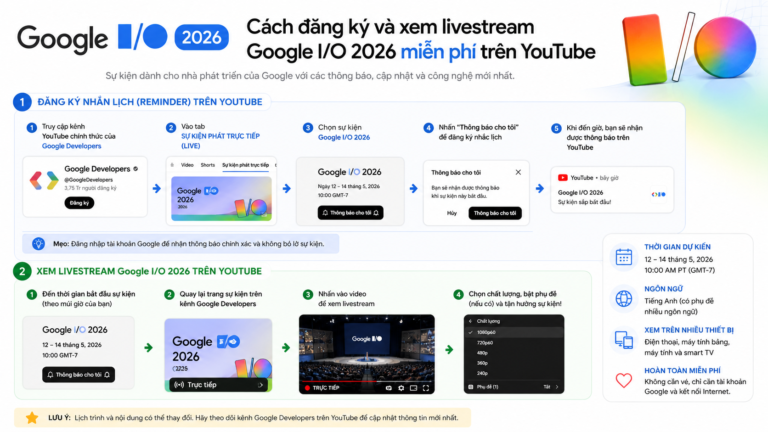 Cách đăng ký và xem livestream Google I/O 2026 miễn phí trên YouTube - Cách đăng ký và xem livestream Google I/O 2026 miễn phí trên YouTube