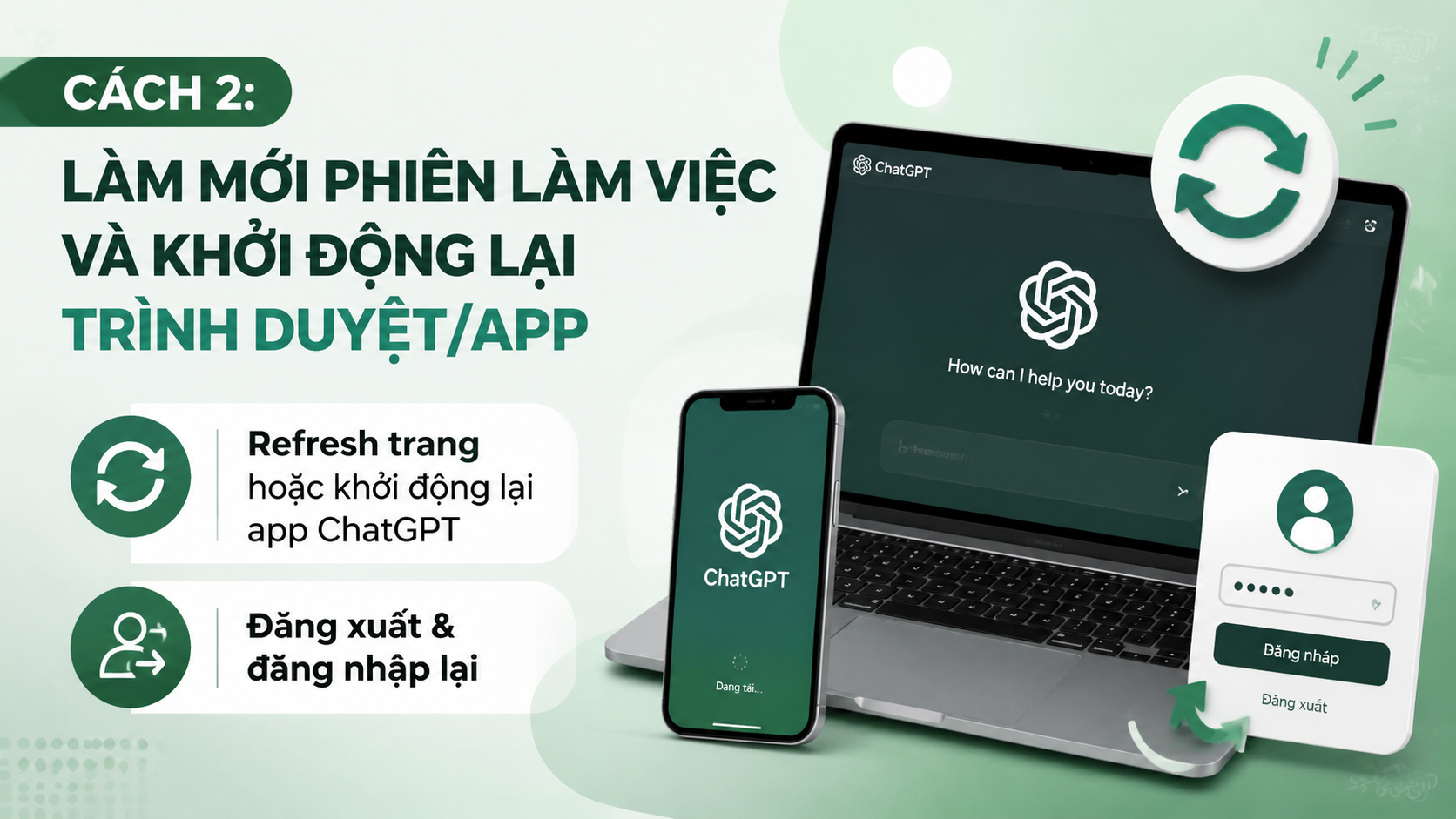 Cách 2: Làm mới phiên làm việc và khởi động lại trình duyệt/app Cách 2: Làm mới phiên làm việc và khởi động lại trình duyệt/app - chatgpt giới hạn tin nhắn