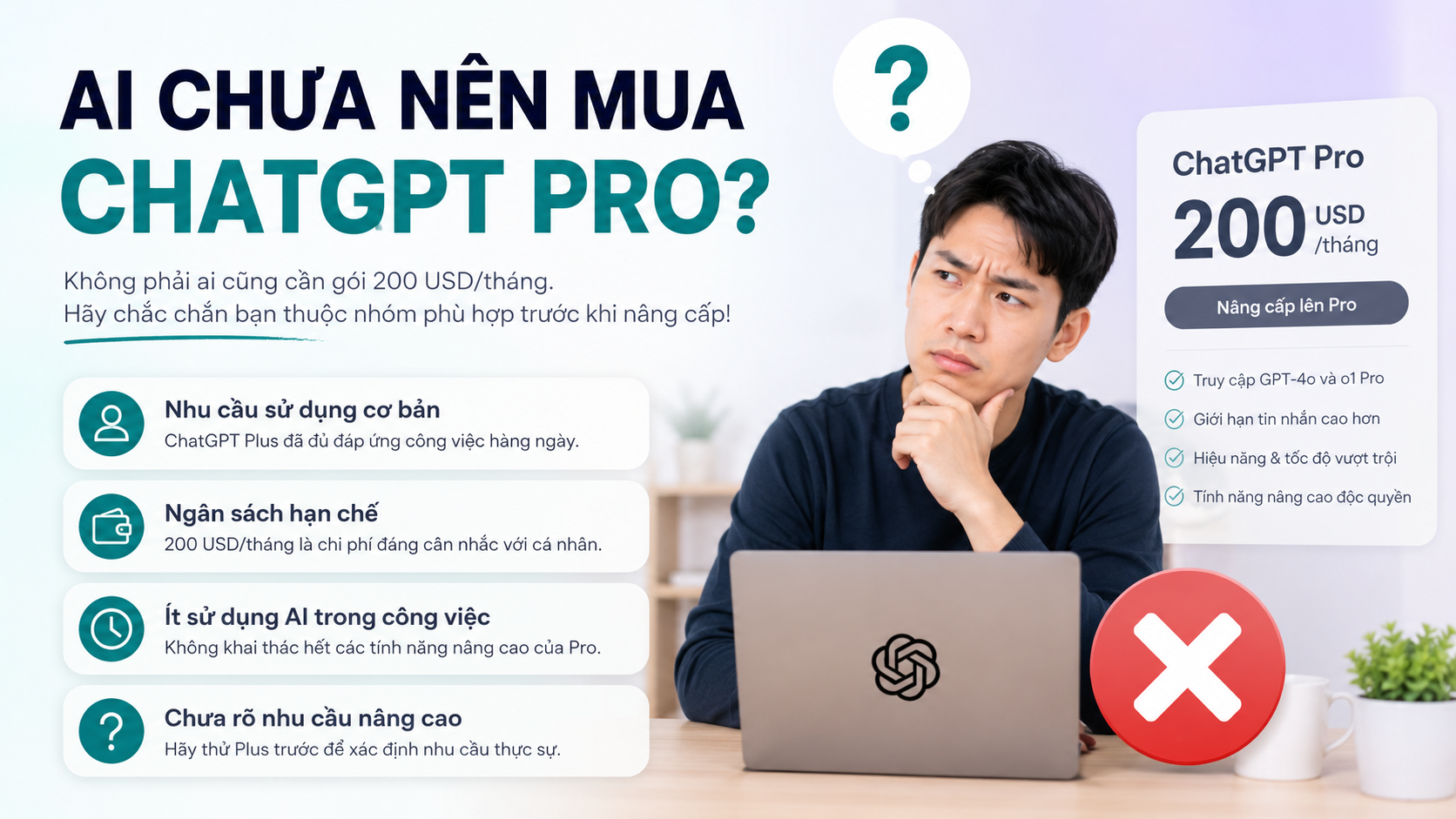 Ai Chưa Nên Mua ChatGPT Pro? - chatgpt pro