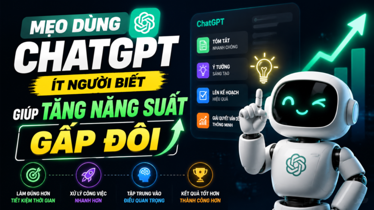 Mẹo Dùng ChatGPT Ít Người Biết Giúp Tăng Năng Suất Gấp Đôi - mẹo dùng chatgpt