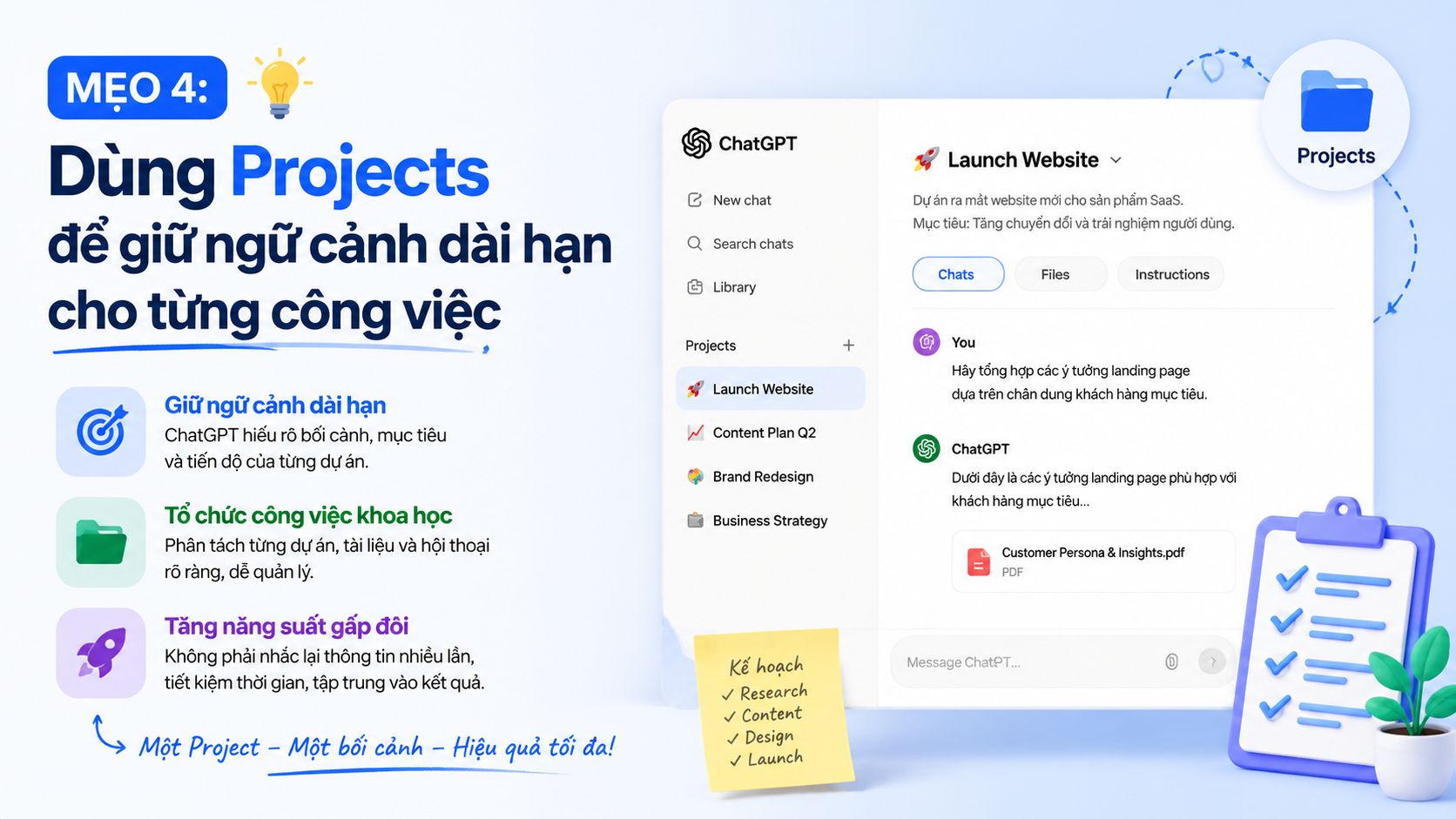 Mẹo 4: Dùng Projects để giữ ngữ cảnh dài hạn cho từng công việc - mẹo dùng chatgpt
