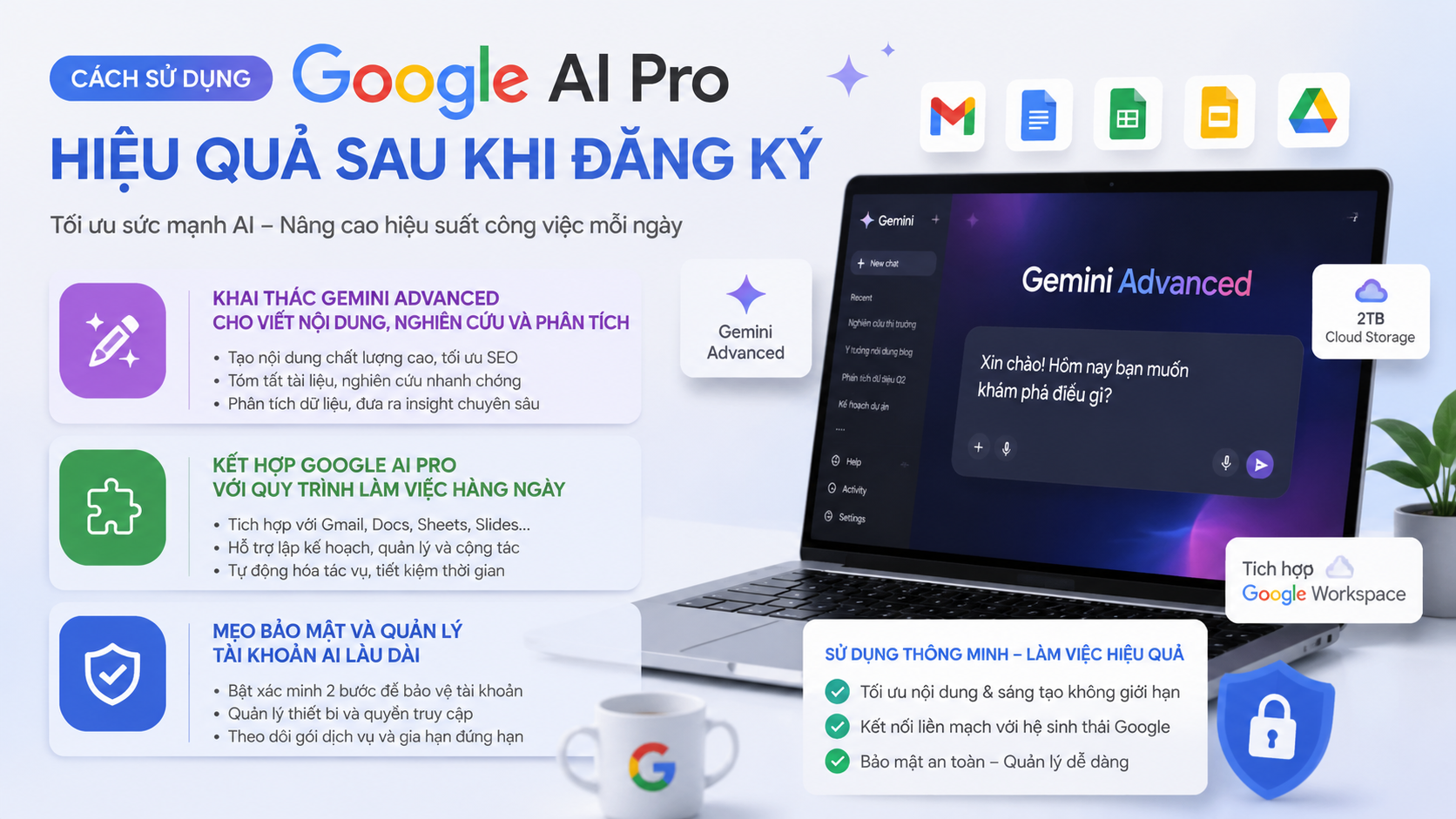 Cách sử dụng Google AI Pro hiệu quả sau khi đăng ký - đăng ký google ai pro