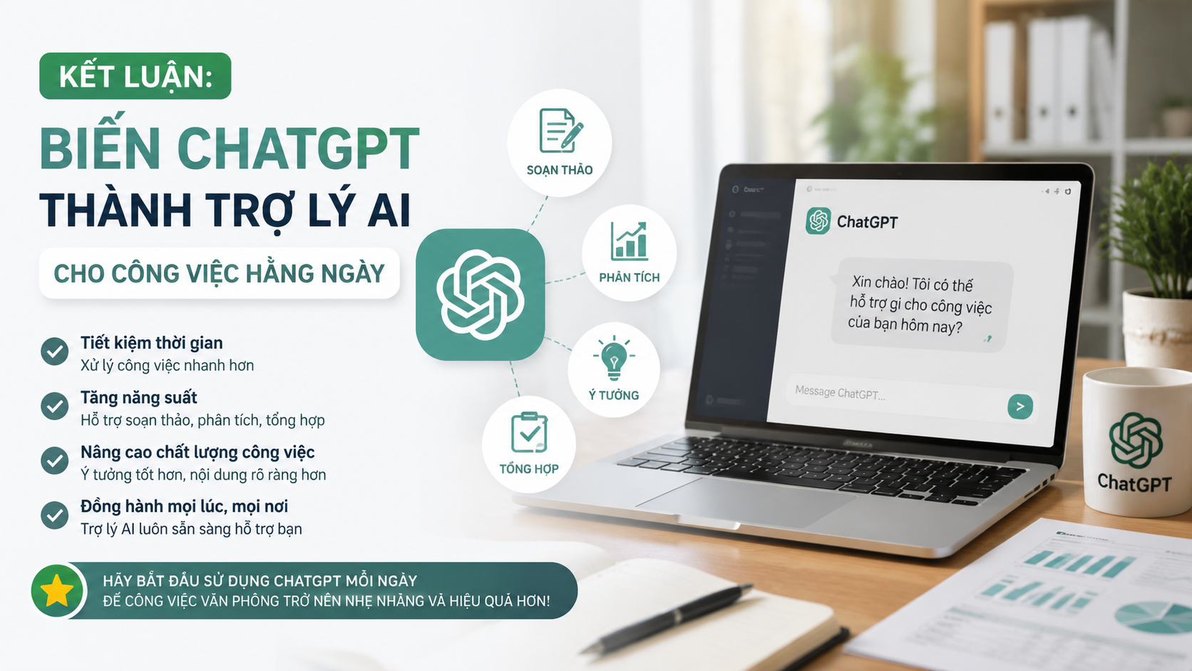 Kết luận: Biến ChatGPT thành trợ lý AI cho công việc hằng ngày Kết luận: Biến ChatGPT thành trợ lý AI cho công việc hằng ngày - cách dùng ChatGPT, hướng dẫn sử dụng ChatGPT, prompt ChatGPT
