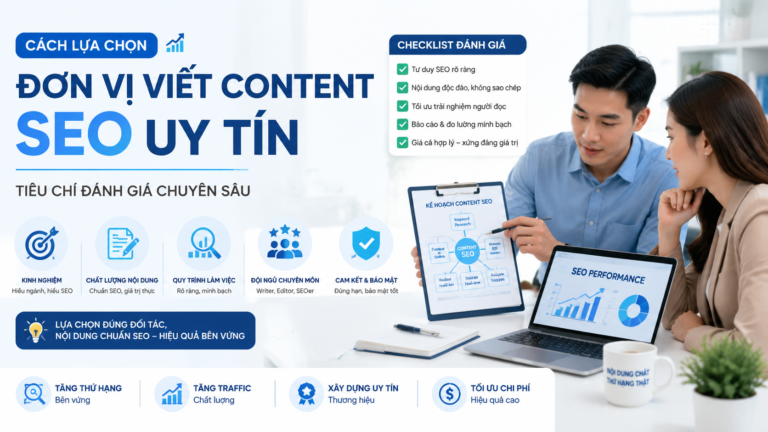 Cách lựa chọn đơn vị viết content SEO uy tín: Tiêu chí đánh giá chuyên sâu - thuê dịch vụ viết bài SEO