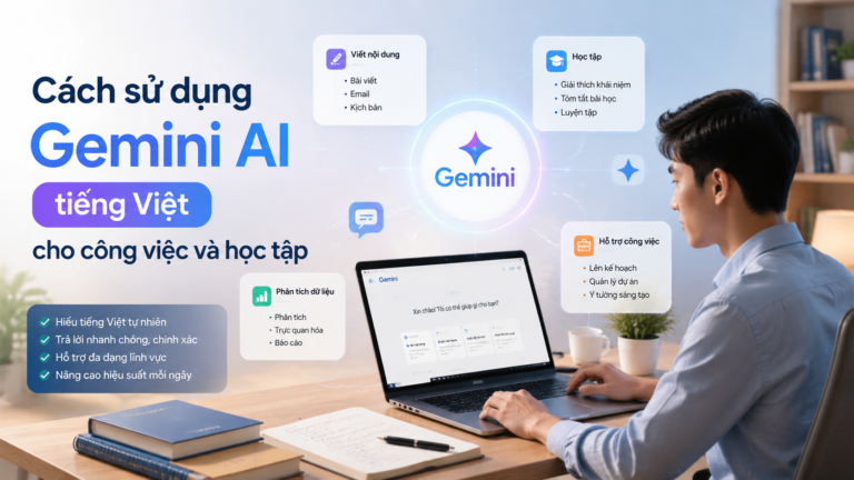 Cách sử dụng Gemini AI tiếng Việt cho công việc và học tập - cách sử dụng Gemini AI, Gemini tiếng Việt, Google AI chatbot