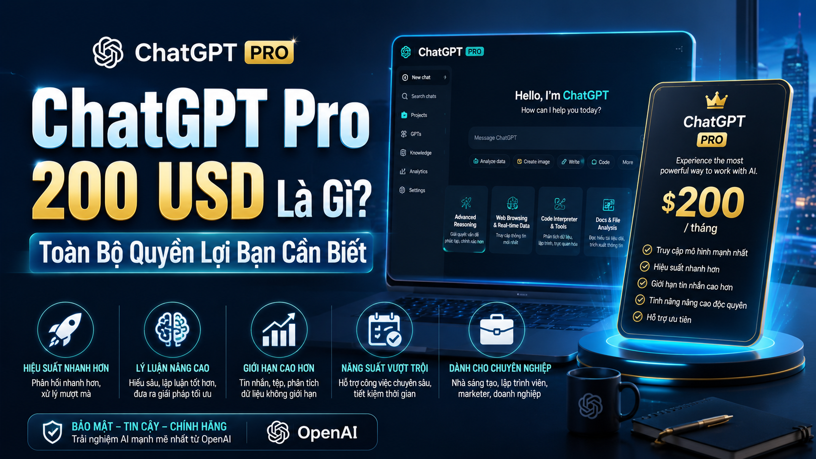 ChatGPT Pro 200 USD Là Gì? Toàn Bộ Quyền Lợi Bạn Cần Biết - ChatGPT Pro 200 USD, ChatGPT Pro là gì, gói ChatGPT cao cấp, ChatGPT Pro 2026