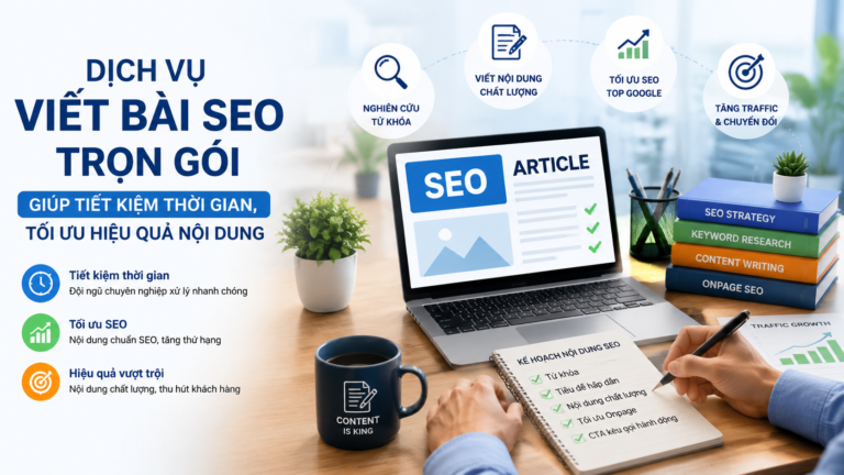 Dịch vụ viết bài SEO trọn gói giúp tiết kiệm thời gian, tối ưu hiệu quả nội dung - đặt bài viết chuẩn SEO