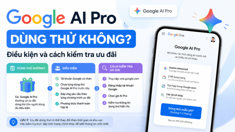 Google AI Pro dùng thử không? Điều kiện và cách kiểm tra ưu đãi - google ai pro dùng thử