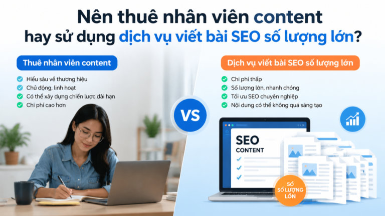 Nên thuê nhân viên content hay sử dụng dịch vụ viết bài SEO số lượng lớn? - viết bài SEO số lượng lớn