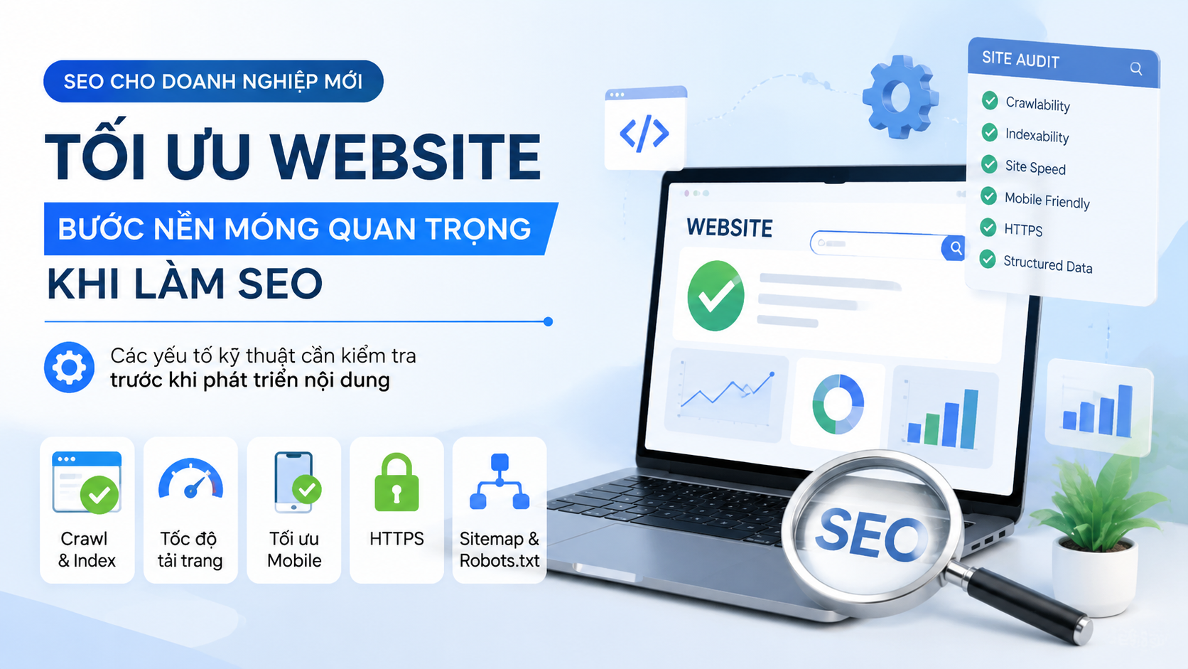 Tối ưu website: Bước nền móng quan trọng khi làm SEO - SEO cho doanh nghiệp mới