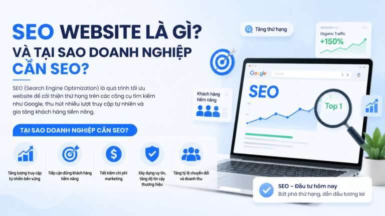 SEO website là gì và tại sao doanh nghiệp cần SEO? - SEO website là gì