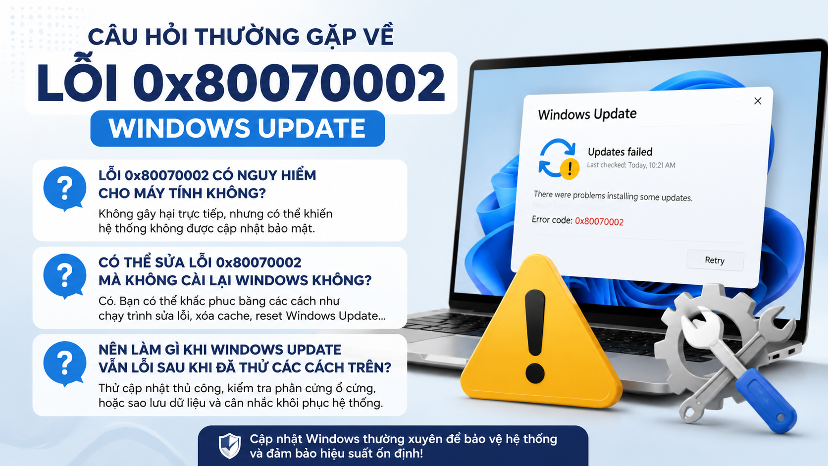 Câu hỏi thường gặp về lỗi 0x80070002 - sửa lỗi 0x80070002