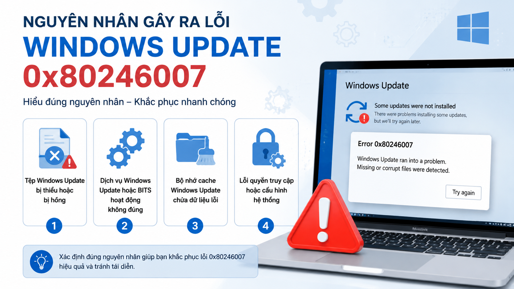 Nguyên nhân gây ra lỗi Windows Update 0x80246007 Nguyên nhân gây ra lỗi Windows Update 0x80246007 - sửa lỗi 0x80246007
