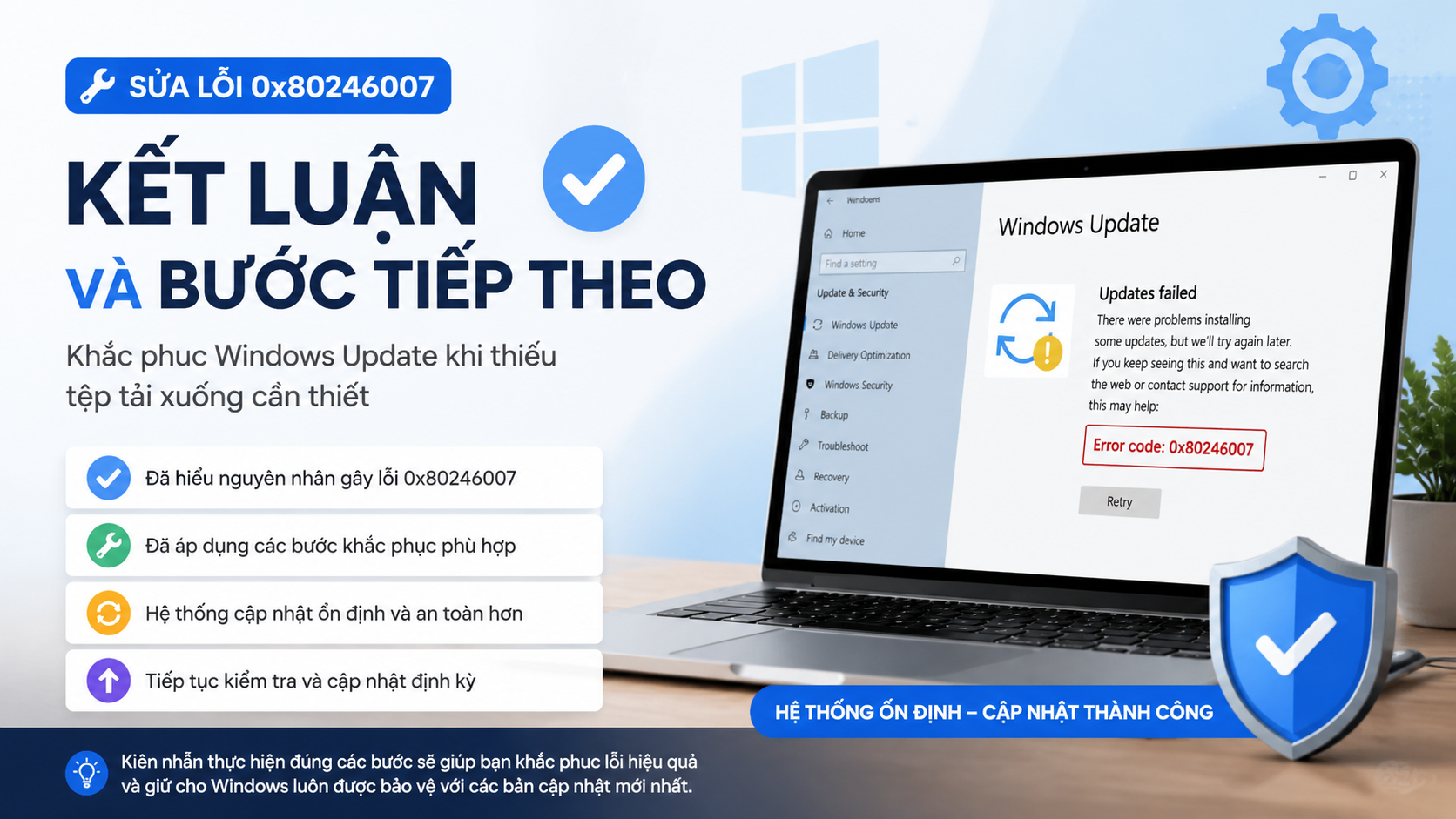 Kết luận và bước tiếp theo Kết luận và bước tiếp theo - sửa lỗi 0x80246007