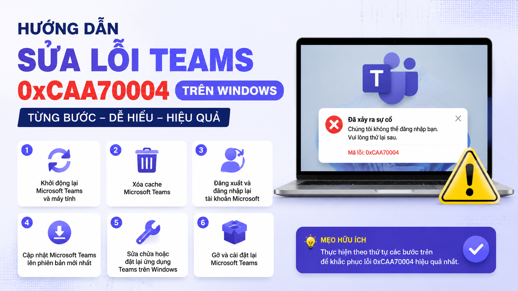 Hướng dẫn sửa lỗi Teams 0xCAA70004 trên Windows từng bước - sửa lỗi Teams 0xCAA70004