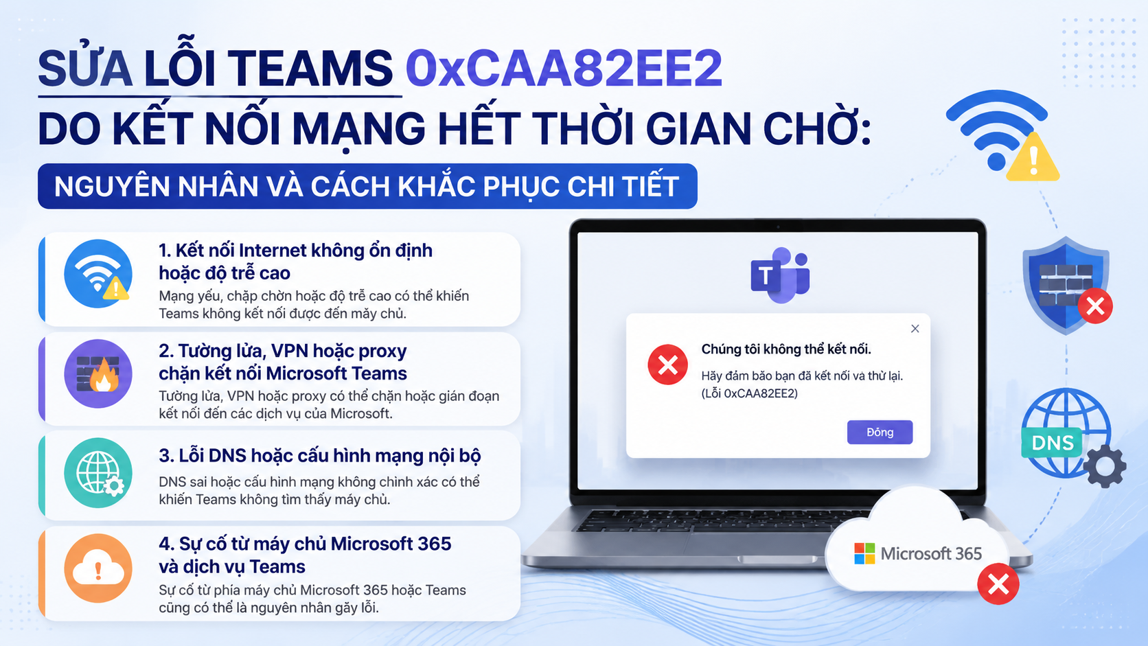 Nguyên nhân gây ra lỗi Teams 0xCAA82EE2 do kết nối mạng hết thời gian chờ - sửa lỗi Teams 0xCAA82EE2