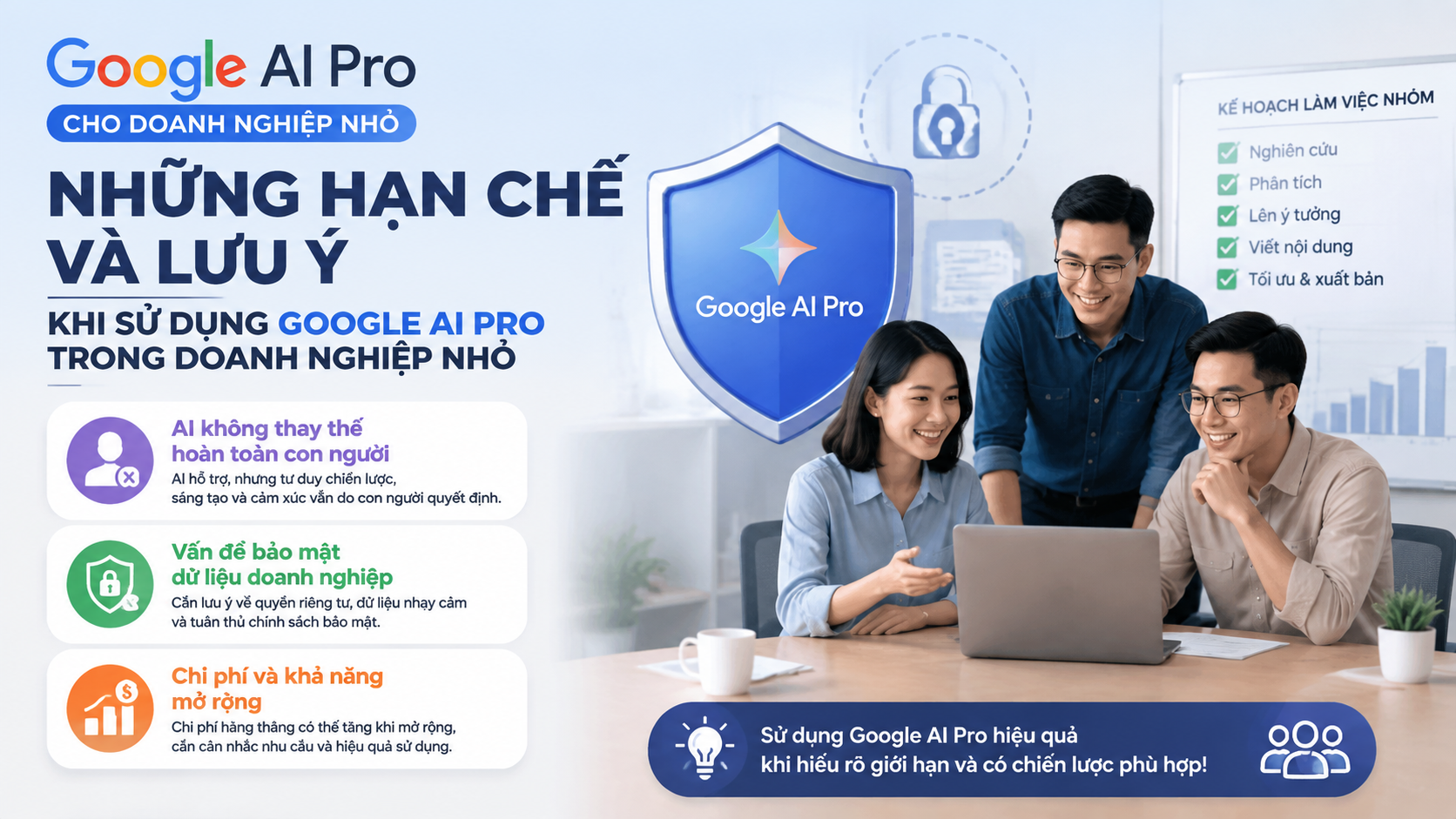 Những hạn chế và lưu ý khi sử dụng Google AI Pro trong doanh nghiệp nhỏ - google ai pro cho doanh nghiệp