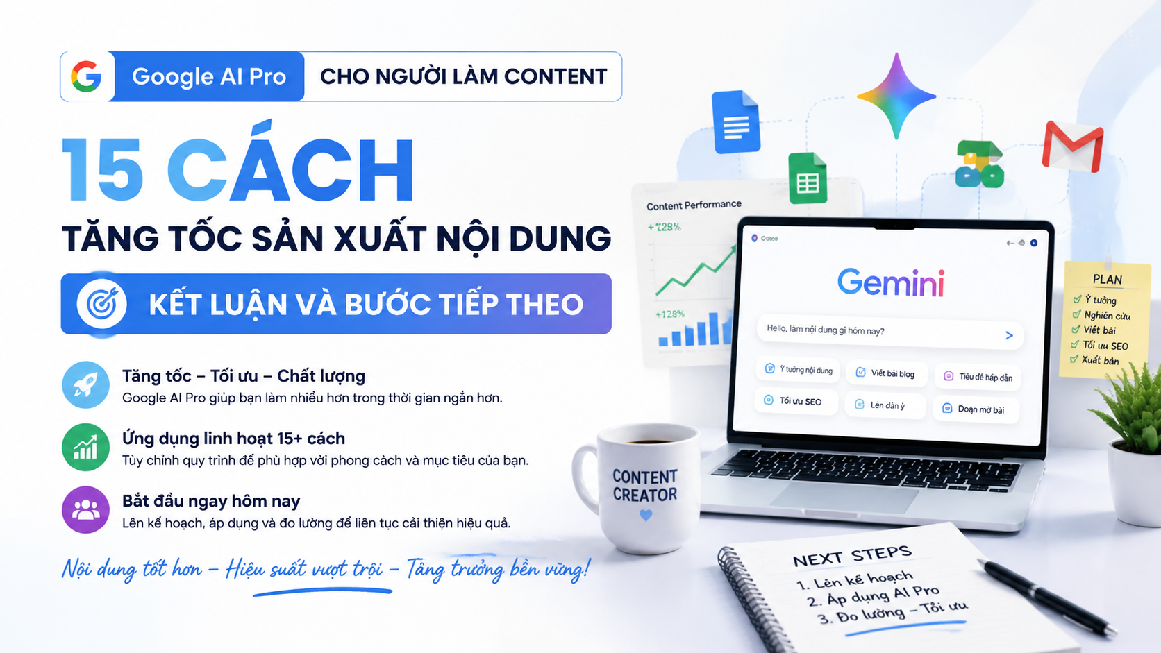 Kết luận và bước tiếp theo - google ai pro cho content