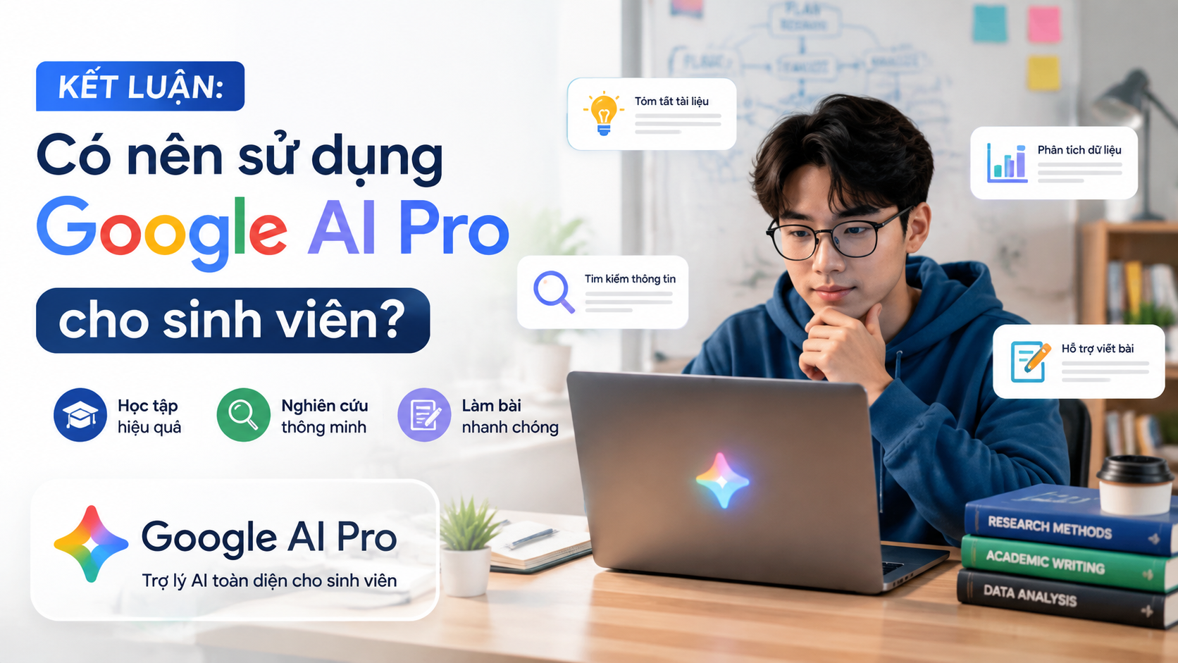 Kết luận: Có nên sử dụng Google AI Pro cho sinh viên? - google ai pro cho sinh viên