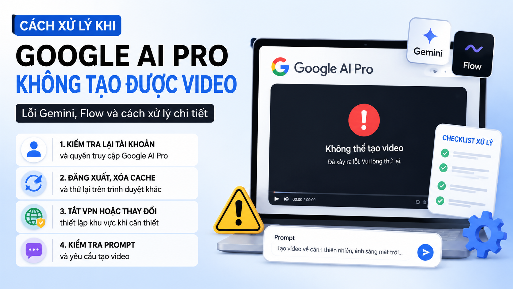 Cách xử lý khi Google AI Pro không tạo được video - google ai pro không tạo được video