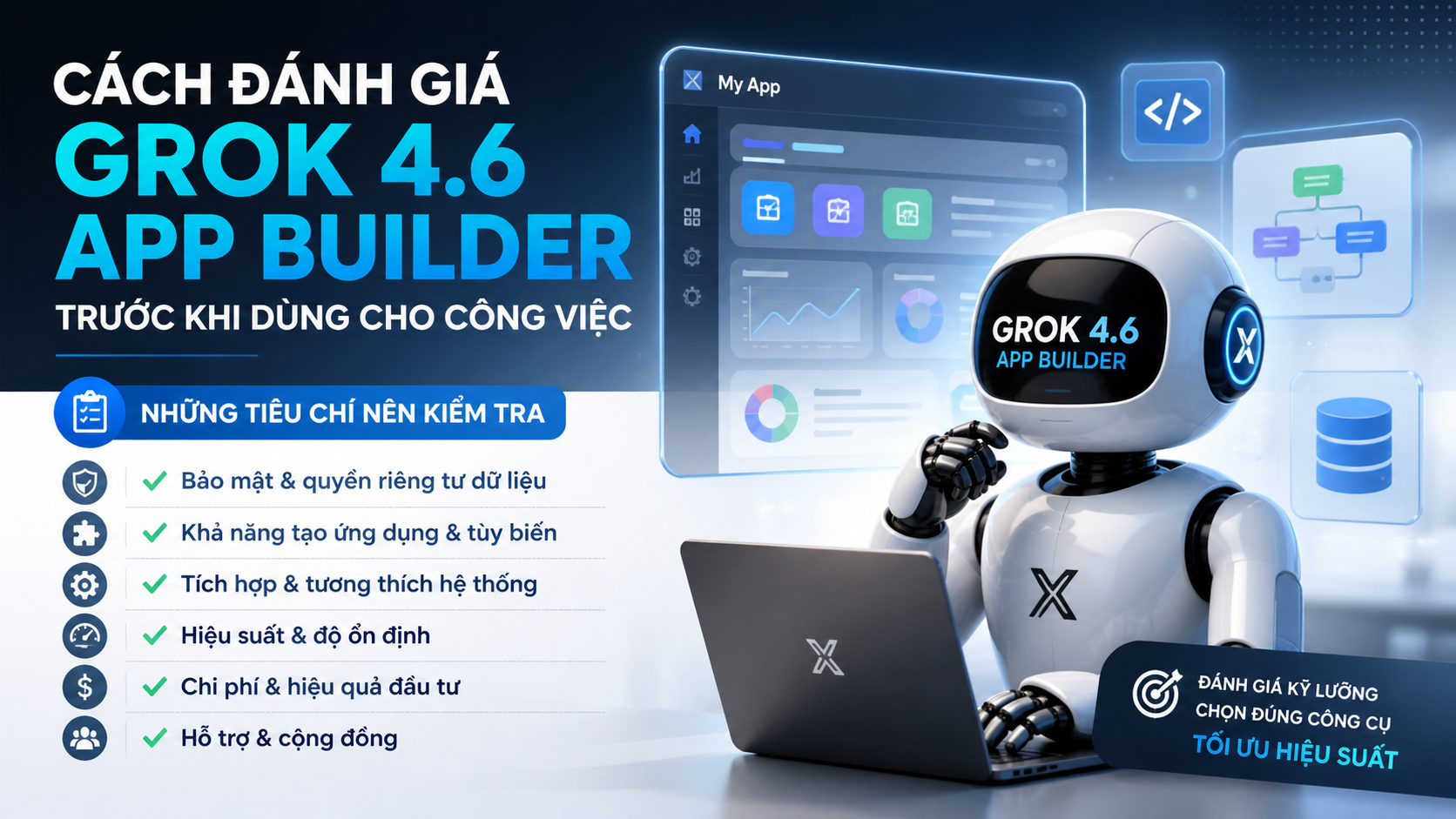 Cách đánh giá Grok 4.6 app builder trước khi dùng cho công việc - Grok 4.6 app builder