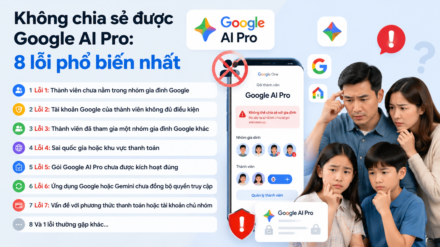 Không chia sẻ được Google AI Pro: 8 lỗi phổ biến nhất Không chia sẻ được Google AI Pro: 8 lỗi phổ biến nhất - không chia sẻ được google ai pro