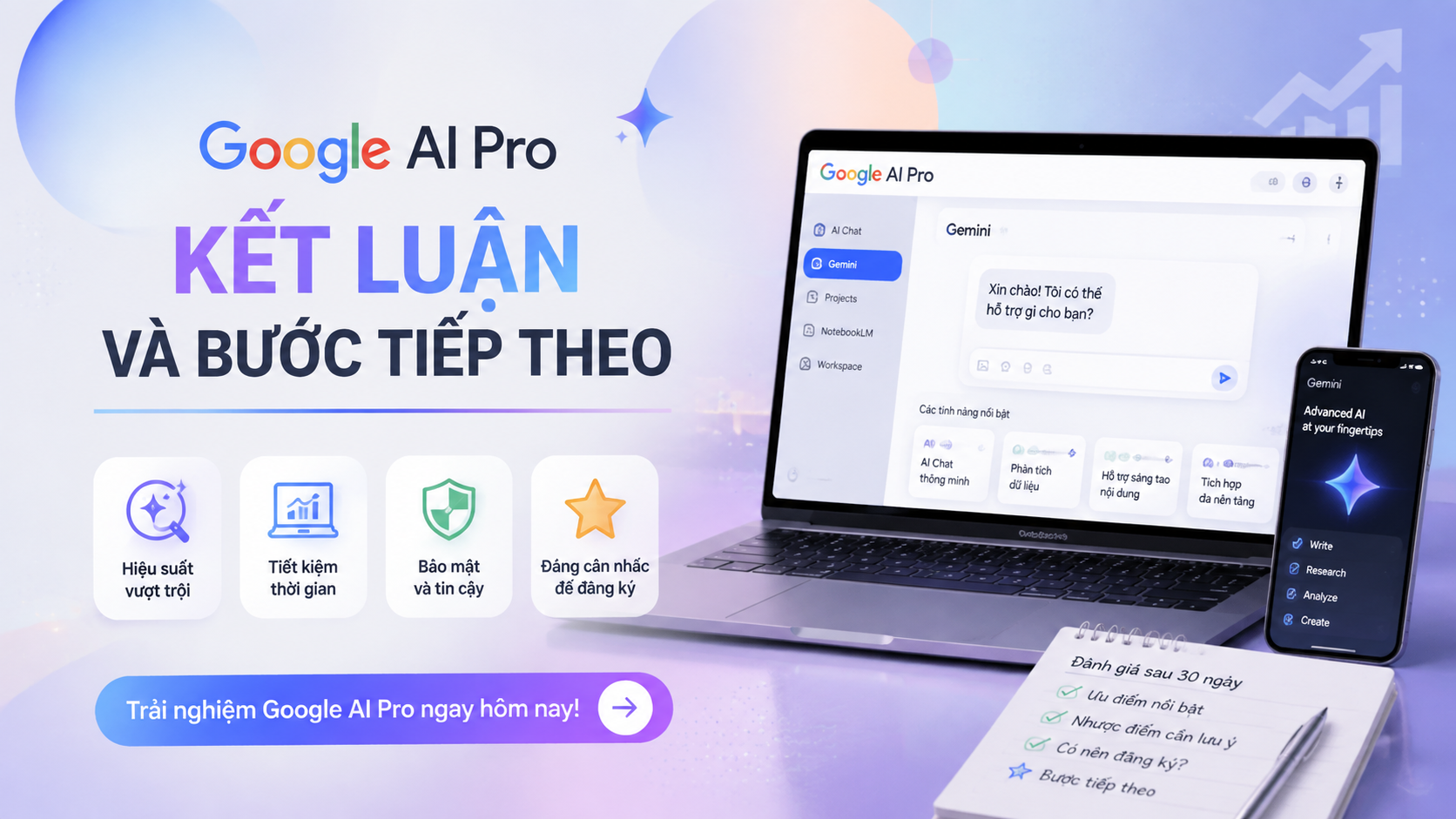 Kết luận và bước tiếp theo - ưu nhược điểm google ai pro