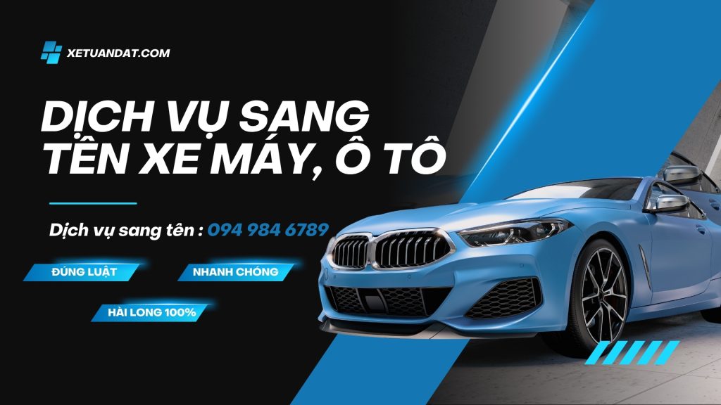 Dịch Vụ Sang Tên Xe Máy, Ô Tô Tại Cửa Hàng Xe Máy Tuấn Đạt